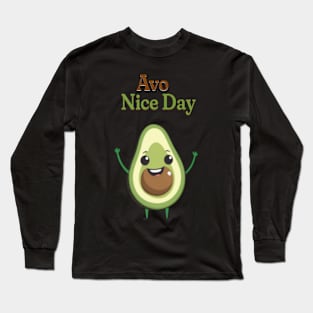 Cheerful Avocado Holding 'Avo Nice Day' Long Sleeve T-Shirt